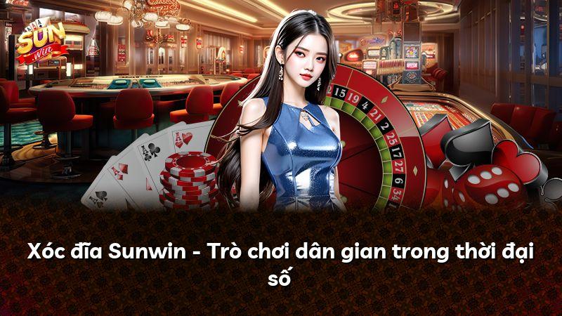 Xóc đĩa Sunwin - Trò chơi dân gian trong thời đại số