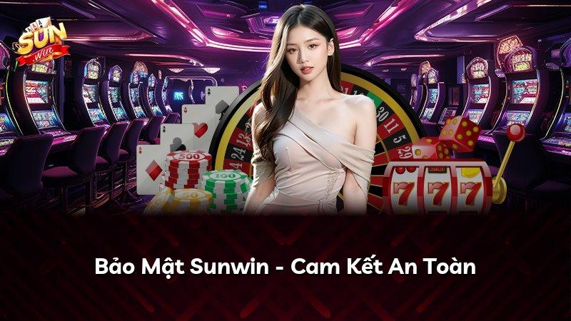 Bảo Mật Sunwin - Cam Kết An Toàn