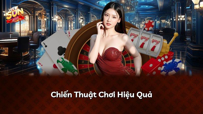 Chiến Thuật Chơi Hiệu Quả